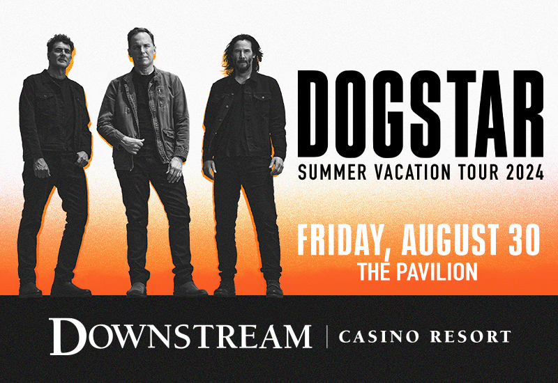 Dogstar Summer Vacation Tour is making a stop at Downstream Casino Resort Friday, August 30, 2024