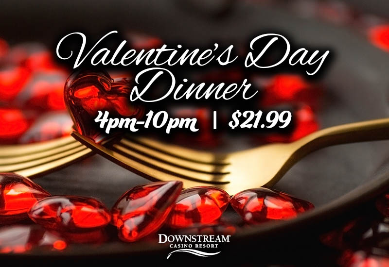 Valentine's Day Buffet (February 14, 2025) Downstream Casino